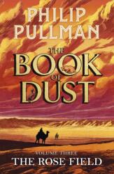 Rose Field: The Book of Dust Volume Three (2025)
