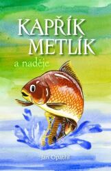 Kapřík Metlík și speranță (2020)