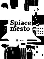 Spiace mesto (2011)