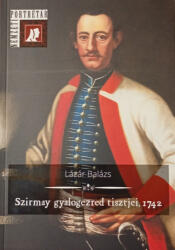 Szirmay gyalogezred tisztjei, 1742 (2023)