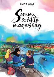 Semmi szédítő magasság (ISBN: 9786156326492)