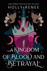Kingdom of Blood and Betrayal (ISBN: 9781464252259)