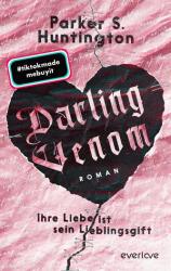 Darling Venom - Ihre Liebe ist sein Lieblingsgift (ISBN: 9783492065795)