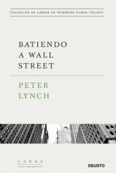 Batiendo a Wall Street - PETER LYNCH (ISBN: 9788423427376)