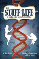 Stuff of Life - Mark Schultz, Zander Cannon, Kevin Cannon (ISBN: 9780809089475)