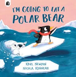 I'm Going to Eat a Polar Bear - Nicola Kinnear (ISBN: 9780711295735)