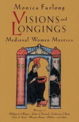 Visions and Longings - Monica Furlong (ISBN: 9781570623141)