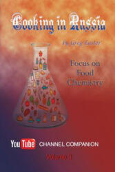 Cooking in Russia - Volume 3: Focus on Food Chemistry - Greg Easter (ISBN: 9781934939956)