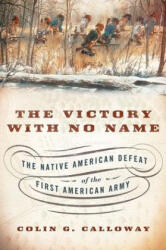 Victory with No Name - Colin G. Calloway (ISBN: 9780199387991)