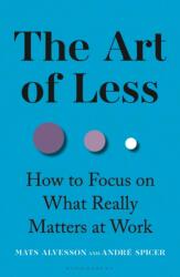 The Art of Less (ISBN: 9781399422598)