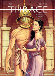 Thrace 1 - Lupi, frates, amantes (ISBN: 9782359541816)