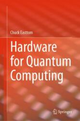 Hardware for Quantum Computing (2025)