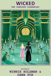 WICKED OFFICIAL SCRIPT BOOK | CULVER DENNIS (2025)
