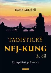 Taoistický NEJ-KUNG 2. díl - Kompletní průvodce (2022)
