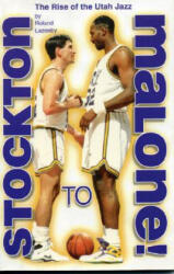 Stockton to Malone - Roland Lazenby (ISBN: 9781886110434)