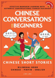 Chinese Conversations for Beginners - Xinrong Huo (ISBN: 9781917457002)