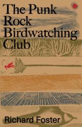 The Punk Rock Birdwatching Club (ISBN: 9781738466726)