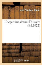 L'Argentine Devant l'Histoire - Otero-J (ISBN: 9782329209531)