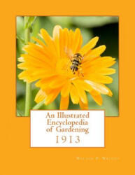 An Illustrated Encyclopedia of Gardening - Walter P Wright, Roger Chambers (ISBN: 9781983885938)