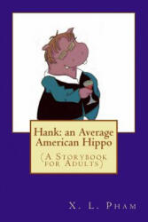 Hank: an Average American Hippo: (ISBN: 9781506189321)