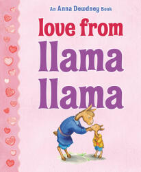 Love from Llama Llama - Anna Dewdney (ISBN: 9780593521748)