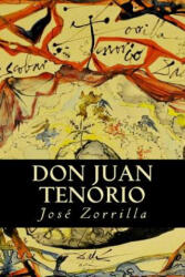 Don Juan Tenorio - Jose Zorrilla, Editorial Oneness (ISBN: 9781539387268)