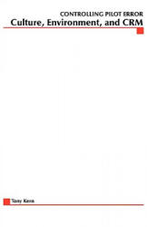 Controlling Pilot Error: Culture, Environment, and CRM (ISBN: 9780071373623)