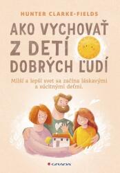 Ako vychovať z detí dobrých ľudí (2024)