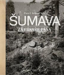 Šumava pe vremea împăratului (2023)