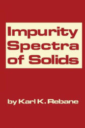 Impurity Spectra of Solids - K. K. Rebane (2012)