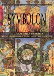 Symbolon. Il gioco della memoria nella simbologia degli aspetti planetri - Peter Orban, Ingrid Zinnel, Thea Weller (ISBN: 9788898861255)