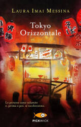 Tokyo orizzontale - Laura Imai Messina (ISBN: 9788855446020)
