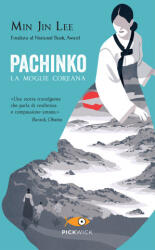 Pachinko. La moglie coreana - Min Jin Lee (ISBN: 9788855446877)