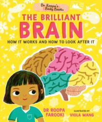 Dr Roopa's Body Books: The Brilliant Brain (ISBN: 9781529504507)