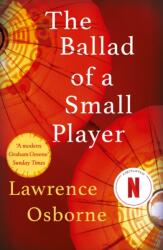 The Ballad of a Small Player (ISBN: 9780099599685)