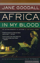 Africa in My Blood - Jane Goodall (ISBN: 9780618127351)