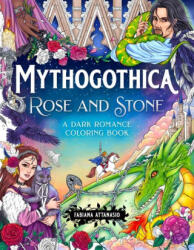 Mythogothica: Rose and Stone - Fabiana Attanasio (ISBN: 9781250407658)
