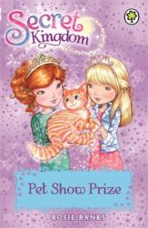 Secret Kingdom: Pet Show Prize (ISBN: 9781408332894)