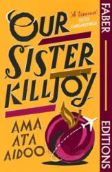 Our Sister Killjoy - Ama Ata Aidoo (ISBN: 9780571388004)