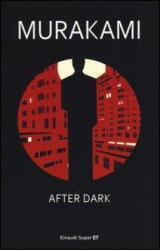 After dark - Haruki Murakami, A. Pastore (ISBN: 9788806217006)