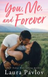 You, Me, and Forever (ISBN: 9781662525438)