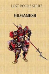 Gilgamesh: King of Uruk - MR Billy R Fincher (ISBN: 9781530861323)