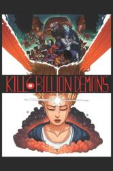 Kill 6 Billion Demons Book 1 - Tom Parkinson Morgan (ISBN: 9781534300149)