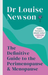Definitive Guide to the Perimenopause and Menopause - Dr Louise Newson (ISBN: 9781399704984)
