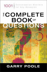 Complete Book of Questions - Garry D. Poole (ISBN: 9780310244202)