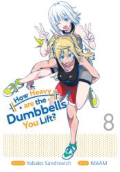 How Heavy are the Dumbbells You Lift? Vol. 8 (2021)