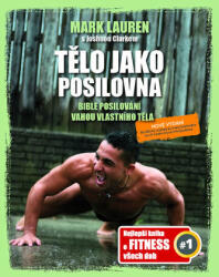 Tělo jako posilovna - Bible posilovacích cviků vlastní vahou (2019)