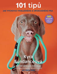 101 tipů jak vychovat poslušného a spokojeného psa (2018)