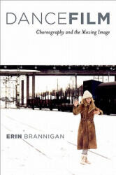 Dancefilm - Erin Brannigan (ISBN: 9780195367249)