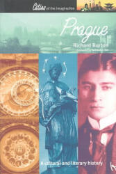 Prague: A Cultural and Literary History - Richard D. E. Burton (ISBN: 9781566564908)